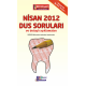 NİSAN 2012 DUS SORULARI ve Detaylı Açıklamaları NİSAN 2012 DUS SORULARI ve Detaylı Açıklamaları