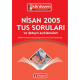Nisan 2005 Açıklamalı Tus Soruları Nisan 2005 Açıklamalı Tus Soruları