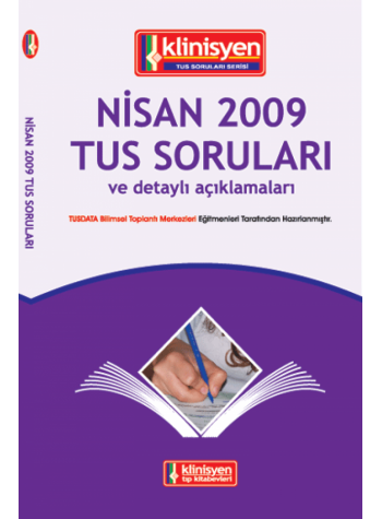 Nisan 2009 Açıklamalı Tus Soruları Nisan 2009 Açıklamalı Tus Soruları