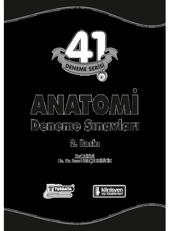 41 Deneme Serisi ANATOMİ (2.Baskı) 41 Deneme Serisi ANATOMİ (2.Baskı)