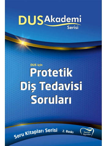 DUS Akademi Soru ( 2.Baskı ) PROTETİK DİŞ