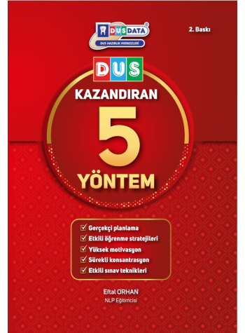 DUS Kazandıran 5 Yöntem ( 2.Baskı ) Eftal Orhan DUS Kazandıran 5 Yöntem ( 2.Baskı ) Eftal Orhan