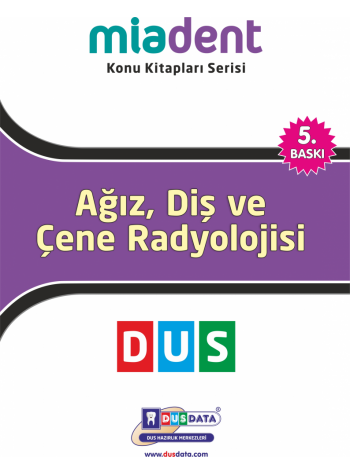 DUS MİADENT KONU ( 5.Baskı ) AĞIZ RADYOLOJİSİ