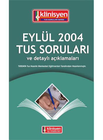 Eylül 2004 Açıklamalı Tus Soruları Eylül 2004 Açıklamalı Tus Soruları