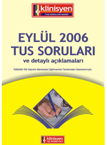 Eylül 2006 Açıklamalı Tus Soruları Eylül 2006 Açıklamalı Tus Soruları