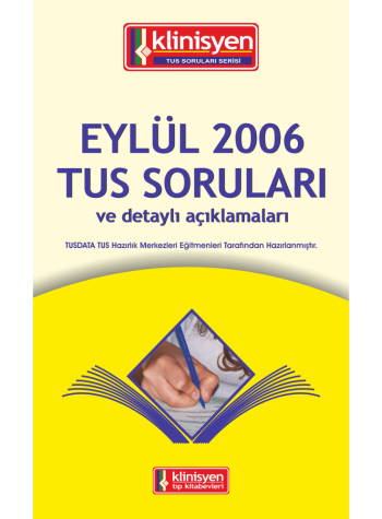 Eylül 2006 Açıklamalı Tus Soruları Eylül 2006 Açıklamalı Tus Soruları