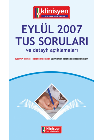 Eylül 2007 Açıklamalı Tus Soruları Eylül 2007 Açıklamalı Tus Soruları