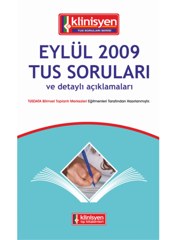 Eylül 2009 Açıklamalı Tus Soruları Eylül 2009 Açıklamalı Tus Soruları