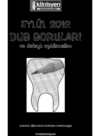 EYLÜL 2012 DUS SORULARI ve Detaylı Açıklamaları