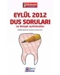 EYLÜL 2012 DUS SORULARI ve Detaylı Açıklamaları