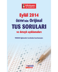 EYLÜL 2014 ÖSYM'nin Orjinal TUS SORULARI