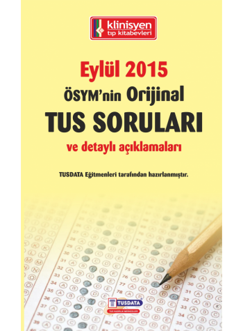 EYLÜL 2015 ÖSYM'nin Orjinal TUS SORULARI