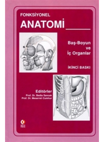 Fonksiyonel Anatomi Baş-Boyun ve İç Organlar Fonksiyonel Anatomi Baş-Boyun ve İç Organlar