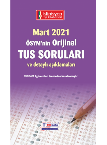 MART 2021 ÖSYM'nin Orjinal TUS SORULARI