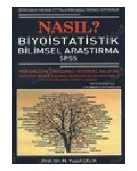 NASIL BİYOİSTATİSTİK BİLİMSEL ARAŞTIRMA - SPSS ( 2