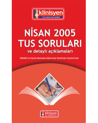 Nisan 2005 Açıklamalı Tus Soruları