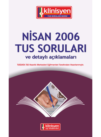 Nisan 2006 Açıklamalı Tus Soruları Nisan 2006 Açıklamalı Tus Soruları