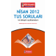 Nisan 2012 TUS Soruları ve Detaylı Açıklamaları