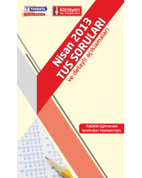 Nisan 2013 TUS Soruları ve Detaylı Açıklamaları