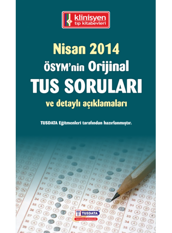 NİSAN 2014 ÖSYM'nin Orjinal TUS SORULARI