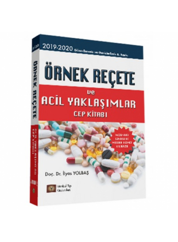 ÖRNEK REÇETE ve ACİL YAKLAŞIMLAR CEP KİTABI ( 2019 - 2020 ) 6. Baskı