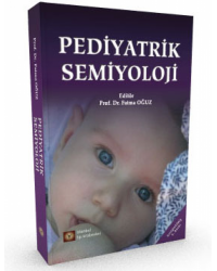 PEDİYATRİK SEMİYOLOJİ ( 2.BASKI ) OĞUZ