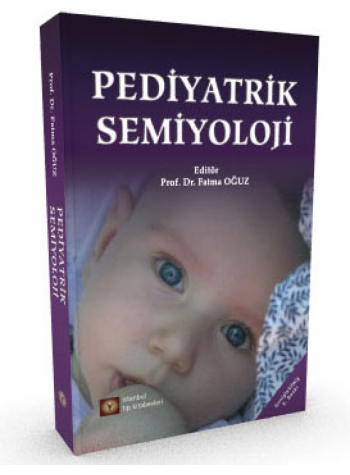 PEDİYATRİK SEMİYOLOJİ ( 2.BASKI ) OĞUZ