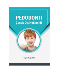 PEDODONTİ - Çocuk Diş Hekimliği / ÖZEN (2020) (YENİ BASKI HAZIRLANIYOR!)