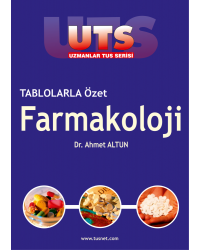UTS TABLOLARLA ÖZET - FARMAKOLOJİ ( 1. BASKI )