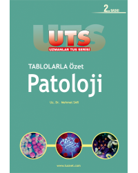 UTS TABLOLARLA ÖZET - Patoloji ( 2.Baskı ) M.SAR