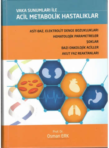 Vaka Sunumları İle Acil Metabolik Hastalıklar / Prof.Dr. Osman ERK