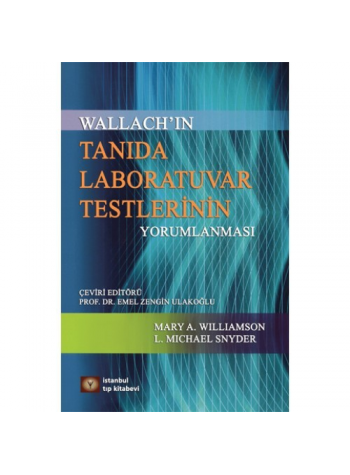 Wallach'ın Tanıda Laboratuvar Testlerinin Yorumlanması 9.Baskı