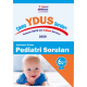 YDUS ÇIKMIŞ SORULARI ( 6.Baskı ) PEDİATRİ